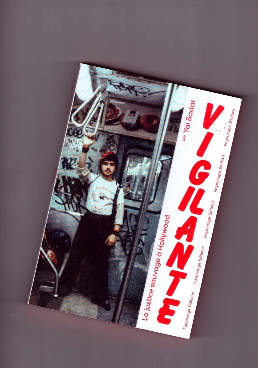 SADAT, Yal - Vigilante. La justice sauvage à Hollywood